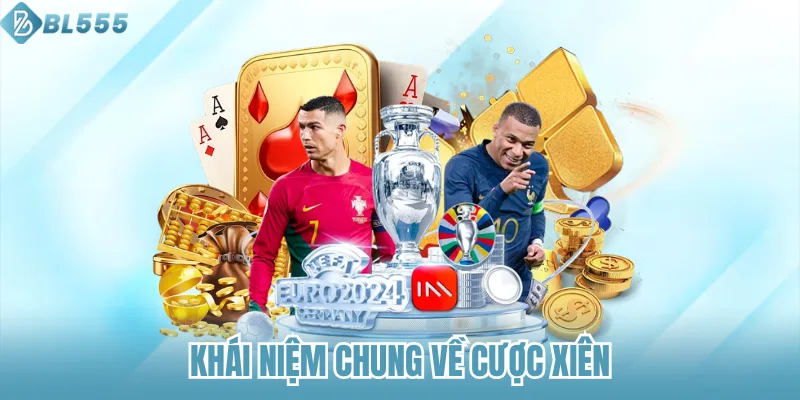 Khái niệm chung về cược xiên